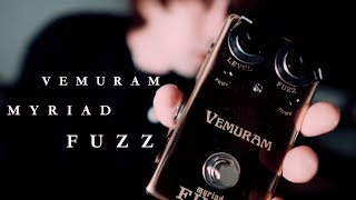 至高のファズVemuram Myriad Fuzz [ギターエフェクター紹介]