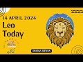 Leo | 14 April 2024 | آج کا دن | Aaj ka Din Kaisa Rahega | Aaj Ka Din | Horoscope Today