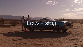 Lauv - stay (unreleased song)