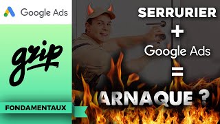 Arnaques Serrurier : la faute à Google Ads ?