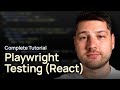 React Testing with Playwright (Complete Tutorial)
