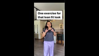 One exercise for that lean fit look
