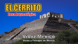 El Cerrito, ¡una pirámide! La zona arqueológica de Corregidora Querétaro, Méx. | ViVoz México