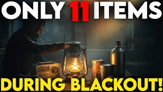 11 Items to Survive the Blackout!