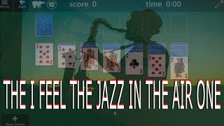 Olsnail Solitaire Games: The I Feel the Jazz in the Air One