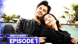 Endless Love - Episode 1 | Hindi Dubbed | Kara Sevda