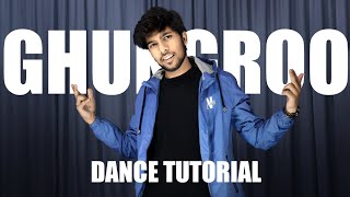 Ghungroo | Dance Tutorial | Step By Step | Hrithik Roshan | War | Tushar Jain Dance