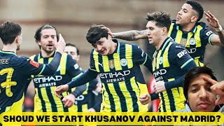 Should Pep Trust Khusanov Against Real Madrid?🤔