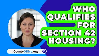 Who Qualifies For Section 42 Housing? - CountyOffice.org