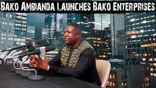 Bako Ambianda Launches Bako Enterprises