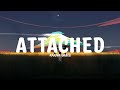 Karina Grace - Attached (Lyrics)