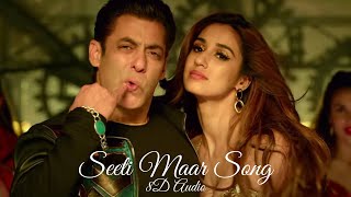 Seeti Maar Hindi Song | Radhe | Salman Khan | Disha Patani | 8D Bollywood Song | 8D Audio
