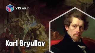 Who is Karl Bryullov｜Artist Biography｜VISART