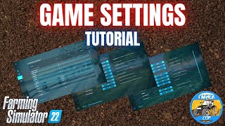 GAME SETTINGS GUIDE - Farming Simulator 22