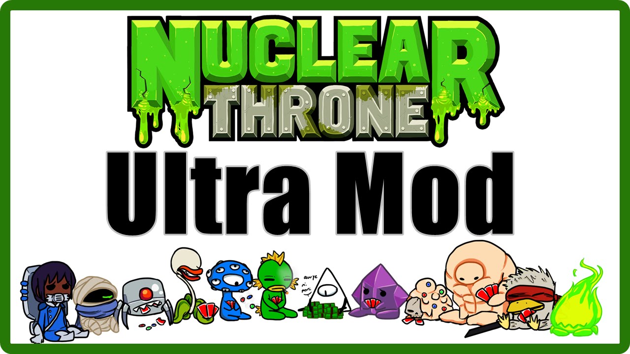 Ultra Mod | Nuclear Throne - Español/Guía - YouTube