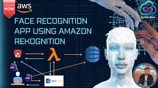 Develop Face Recognition app using Amazon Rekognition | Amazon Web Services