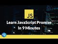 JavaScript Promise in 9 Minutes