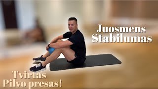 PILVO PRESAS / Juosmens stabilumas / Pratimai skirti juosmens stabilumui gerinti!