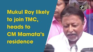 Mukul Roy likely to join TMC, heads to CM Mamata’s residence