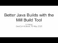 Better Java Builds with the Mill Build Tool, Geecon Krakow 2025