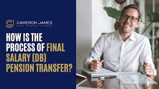 What is the Final Salary / Defined Benefit (DB) Pension Transfer Process?