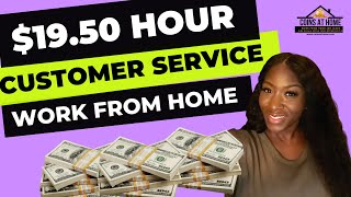 Customer Service Work From Home Job | $19.50 Hour