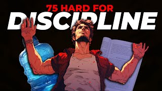 This Challenge Will Change Your Life (75 Hard For Discipline)