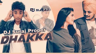 Dhakka (Remix) DJ Suraj Club | Sidhu Moose Wala | Afsana Khan | Latest Punjabi Songs 2020 | Hit Song