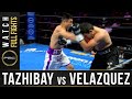 Tazhibay vs Velazquez FULL FIGHT: November 2, 2019 - PBC on FS1