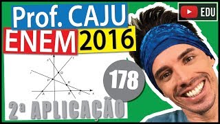 [ENEM 2016 2Ap] 178 📓 ÁLGEBRA Na figura estão representadas três retas no plano cartesiano, sendo