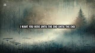 Til The End (Official Lyric Video)