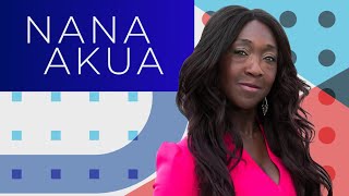 Nana Akua | Saturday 25th May