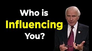 The Power of Influence On Your Life : Jim Rohn - Motivation 2021