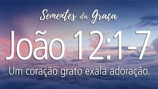 João 12:1-7 (pb. Osmar Quirino)