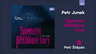 Petr Štěpán, Viktor Kuzník - Petr Junek: Tajemství Křišťálové hory (ukázka ZDARMA)