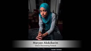 Giaco Discovering Finland - #30 - Maryan Abdulkarim - Activist against racism