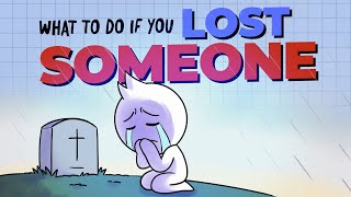 What to do when GRIEVING…