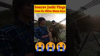 Sourav Joshi Vlogs Fans ko milne Ko Mana Krdiya😭| #shorts