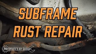 Subframe Rust Repair: Motorvate’s DIY Garage Ep.24