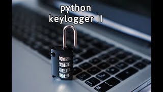remote keylogger using python in hindi | keylogger using programming | python keylogger |