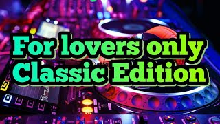 For lovers Only  Classic Edition.. Mplanet