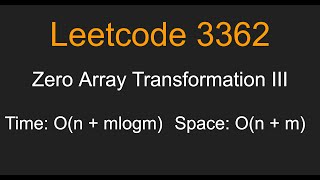 Zero Array Transformation III - Leetcode 3362 - Python