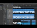 How to Use Logic Pro to Tempo Shift Entire Sessions Using Flex Time