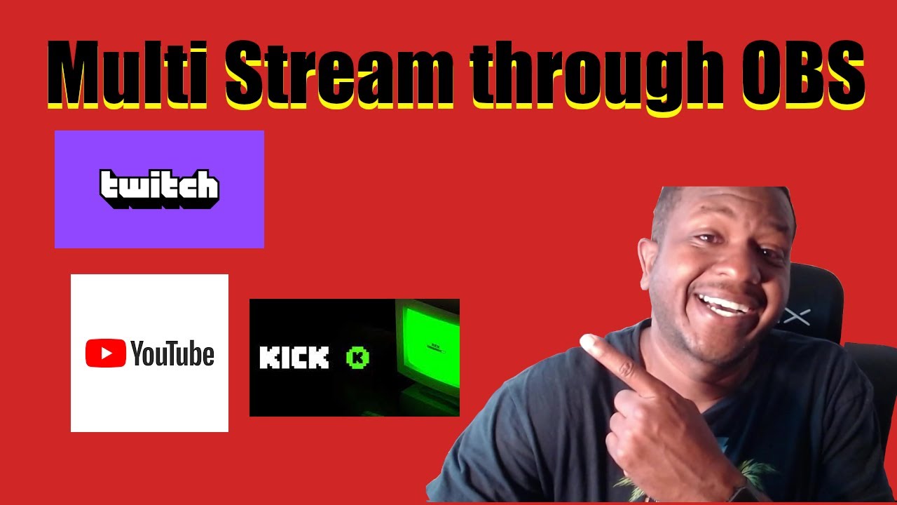 How To Multistream Directly From Obs Studio Youtube
