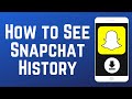 How to See Your Snapchat History 2024