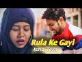 Rula Ke Gaya Ishq Tera | Heart Broken Love Story | Stebin Ben | Latest Sad Song 2020 | Love Story