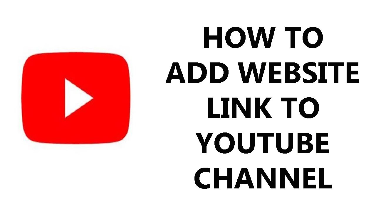 How To Add Website Link To Your YouTube Channel Page - YouTube