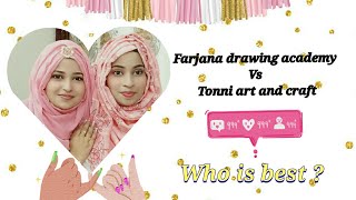 farjana drawing academy|VS|  Tonni art and craft