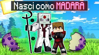 NASCI como um BEBÊ MADARA UCHIHA no Minecraft