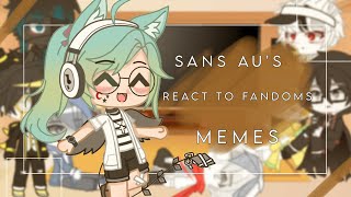 •~Sans Au's react to fandoms memes~Gacha club~read desc~•